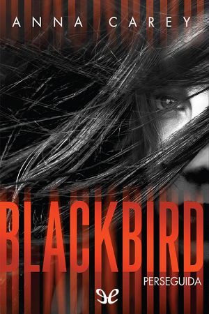 [Blackbird 01] • Blackbird · Perseguida